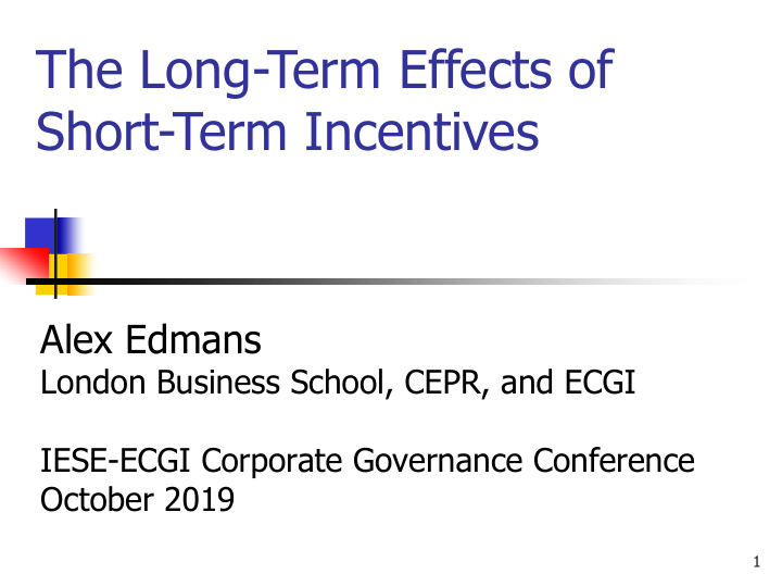 the long term effects of short term incentives