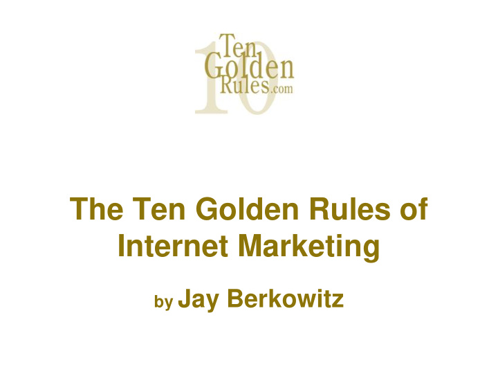 the ten golden rules of internet marketing