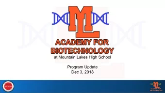 at Mountain Lakes High School  Program Update  Dec 3, 2018  Enrollment Summary Class of 2022