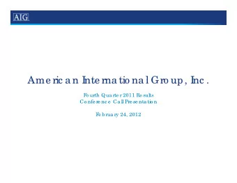 Ame ric a n I  Ame ric a n I  nte rna tio na l Gro up  I  nte rna tio na l Gro up, I  nc  nc .  F