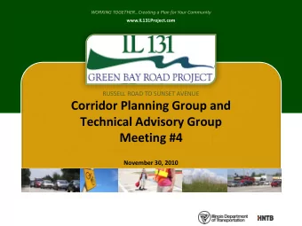 Corridor Planning Group and  Technical Advisory Group  Meeting #4  November 30, 2010  November 2010