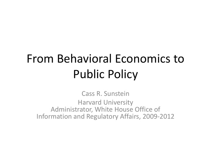 from behavioral economics to public policy