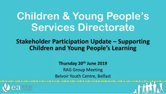 Children &amp; Young Peoples  Services Directorate Stakeholder Participation Update