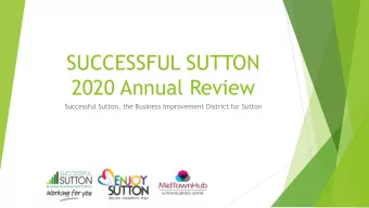 SUCCESSFUL SUTTON  2020 Annual Review  Successful Sutton, the Business Improvement District for