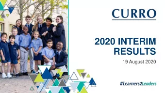 RESULTS  19 August 2020  AGENDA  Background Interim results  30 June 2020  COVID-19  Business