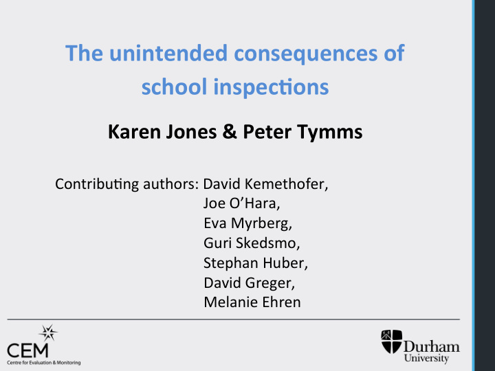 the unintended consequences of school inspec1ons