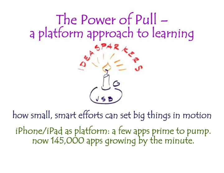 the power of pull the power of pull