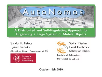 A Distributed and Self-Regulating Approach for  Organizing a Large System of Mobile Objects  S