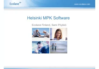 Helsinki MPK Software  Ecolane Finland, Sami Pykk  Co-operative task  End-users  City of