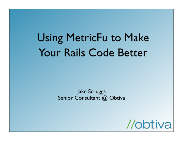 your rails code better