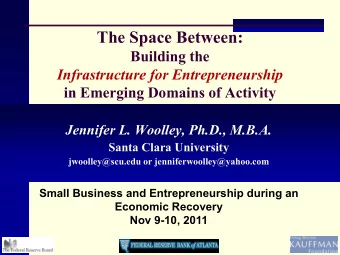 The Space Between:  Building the Infrastructure for Entrepreneurship in Emerging Domains of