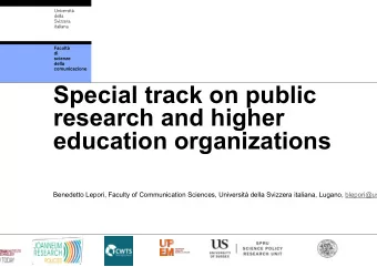 Special track on public  research and higher  education organizations  Benedetto Lepori, Faculty of