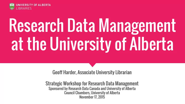 research data management at the university of alberta