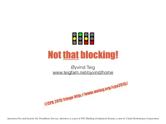 Not that blocking!  yvind Teig  www.teigfam.net/oyvind/home @CPA 2015 fringe