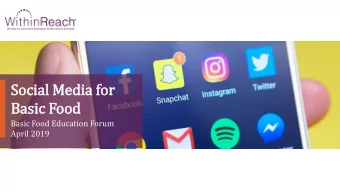 Social Media for  Basic Food  Basic Food Education Forum  April 2019  What is  is Social Media?