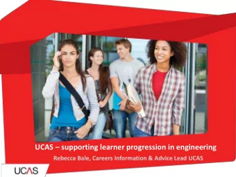 I&amp;A services UCAS  supporting learner progression in engineering  November 2014  Rebecca