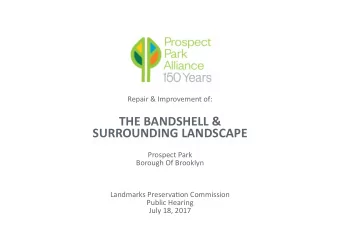 THE BANDSHELL &amp;  SURROUNDING LANDSCAPE  Prospect Park  Borough Of Brooklyn Landmarks Preserva