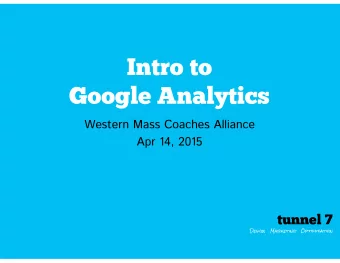 Intro to  Google Analytics  Western Mass Coaches Alliance  Apr 14, 2015  tunnel 7  Design