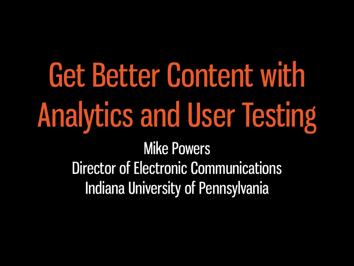 get better content with analytics and user testing