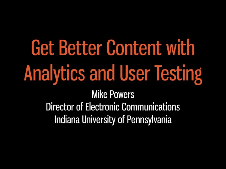 get better content with analytics and user testing