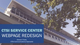 WEBPAGE REDESIGN  Deaven Freed,  CTSI Communications Specialist  SERVICES ARE OUR BLING