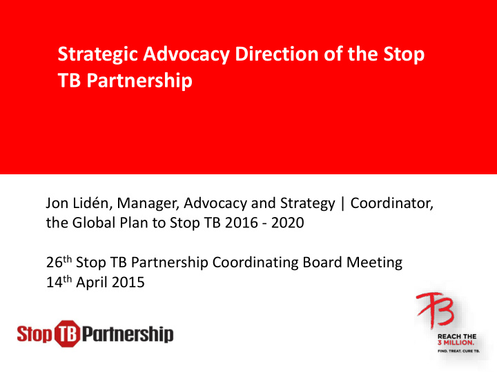 strategic advocacy direction of the stop tb partnership