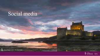 Social media  Eilean Donan Castle, The Highlands  Glencoe, the highlands  Channels  The channels
