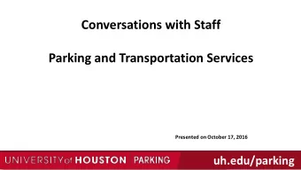 Conversations with Staff  Parking and Transportation Services  Presented on October 17, 2016