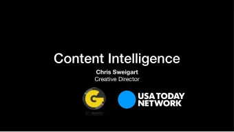 Content Intelligence  Chris Sweigart  Creative Director  Content marketing is a strategic