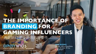 THE IMPORTANCE OF  BRANDING FOR  GAMING INFLUENCERS    JAN WONG