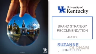 BRAND STRATEGY  RECOMMENDATION  JUNE 2018  0  YOUR TEAM  A brand and marketing consultant with over