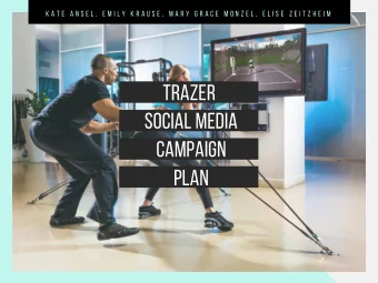 tra z er  Social media  campaign  plan Introduction  keme consulting K  K t r a z e r  agenda  1