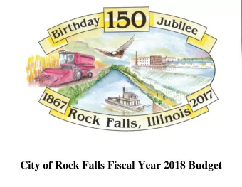 City of Rock Falls Fiscal Year 2018 Budget P a g e  | 2  City of Rock Falls  Mayor  William B.