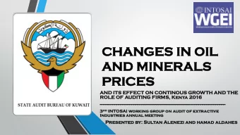 CHA  HANGES IN OIL  GES IN OIL  AND  AND M  MINER  INERAL  ALS  S  STATE AUDIT BUEREAU of KUWAIT