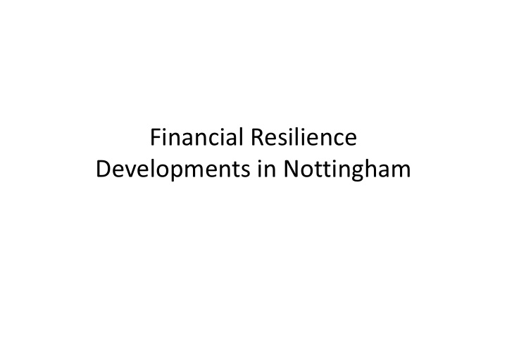 financial resilience developments in nottingham background