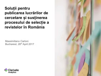 Solu  ii pentru publicarea lucr  rilor de cercetare  i sus  inerea procesului de selec