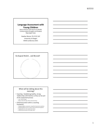 Language  Assessment  with    Young  Children    How  to  Partner  with