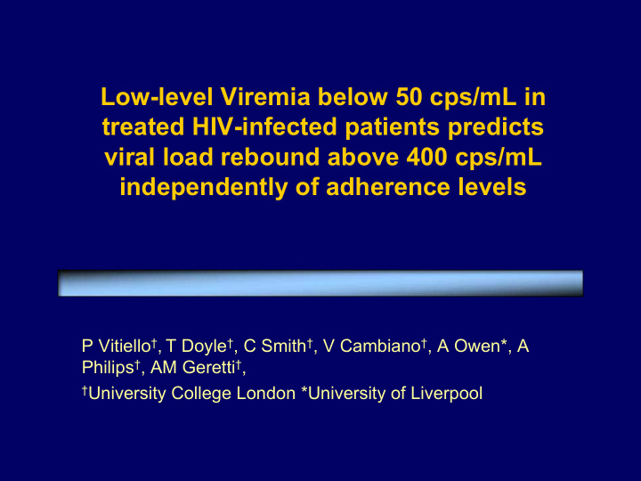 low level viremia below 50 cps ml in treated hiv infected