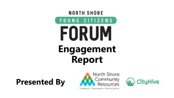 Report  Presented By  Why The Forum?  THE FIVE THEMES  1. Improve face-to-face engagement  2.