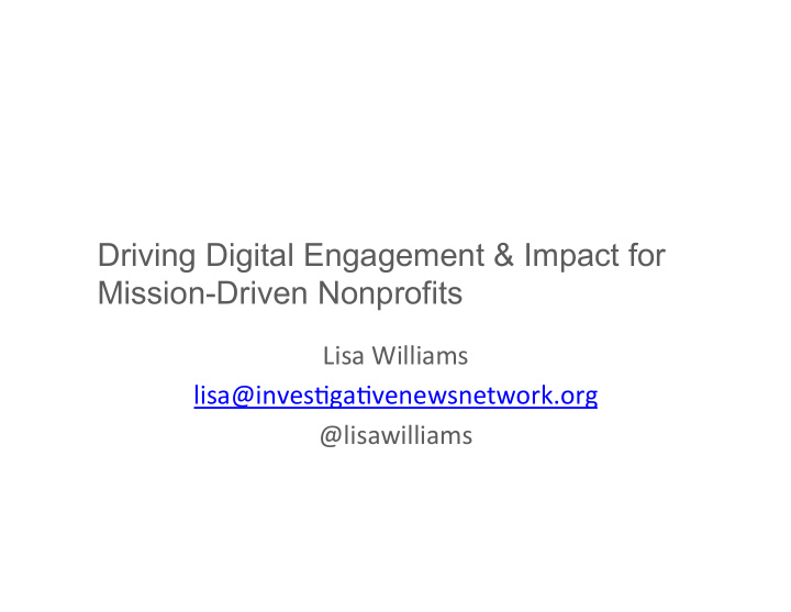 driving digital engagement impact for mission driven