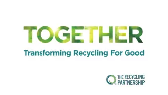 together with communities to  help families in America recycle,  and recycle well.  2  How?