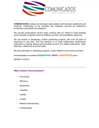 Vision  We deliver clear, timely and powerful messages which create loyalty and positive