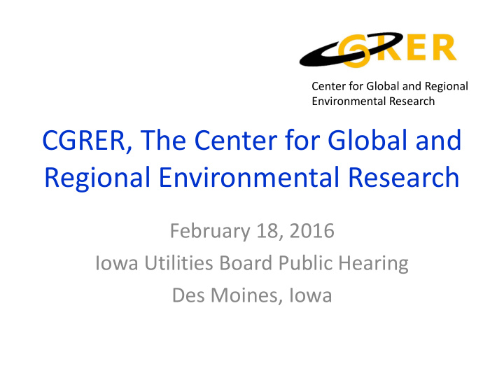 cgrer the center for global and regional environmental