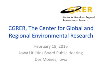 CGRER, The Center for Global and  Regional Environmental Research  February 18, 2016  Iowa