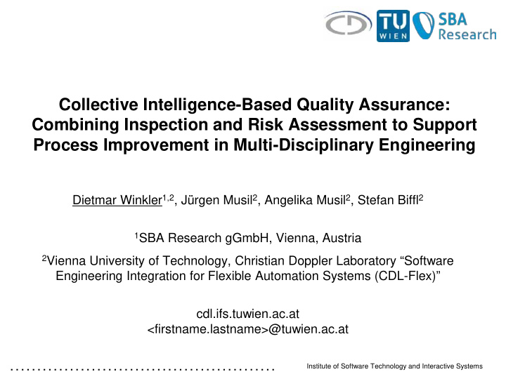 collective intelligence based quality assurance combining