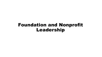 Foundation and Nonprofit  Leadership  Source: D5 Coalition, State of the Work 2014,