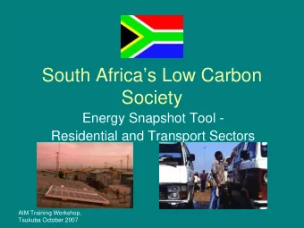 South Africas Low Carbon  Society  Energy Snapshot Tool -  Residential and Transport Sectors