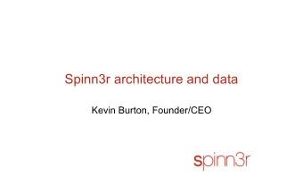 Spinn3r architecture and data  Kevin Burton, Founder/CEO  What is Spinn3r?   Licensed weblog,