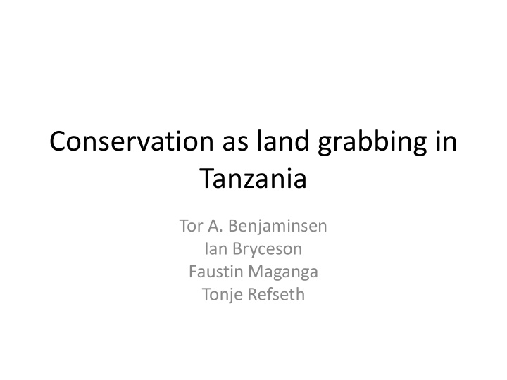 conservation as land grabbing in tanzania