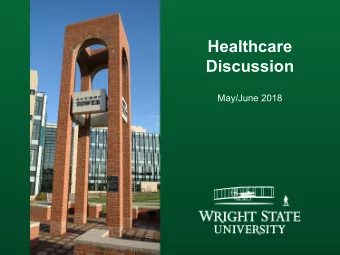 Healthcare  Discussion  May/June 2018  What WSU pays for a self-insured plan?  Fixed Costs